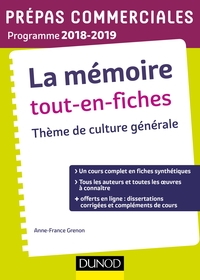 LA MEMOIRE TOUT-EN-FICHES - THEME DE CULTURE GENERALE PREPAS COMMERCIALES 2018-2019