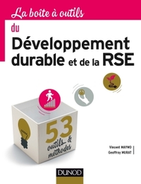 LA BOITE A OUTILS DU DEVELOPPEMENT DURABLE ET DE LA RSE- 53 OUTILS ET METHODES