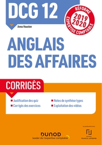 DCG 12 - ANGLAIS DES AFFAIRES - CORRIGES - REFORME 2019-2020 - REFORME EXPERTISE COMPTABLE