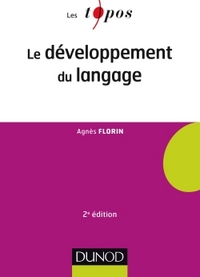 LE DEVELOPPEMENT DU LANGAGE - 2E ED.