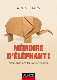 MEMOIRE D'ELEPHANT ! VRAIS TRUCS ET FAUSSES ASTUCES