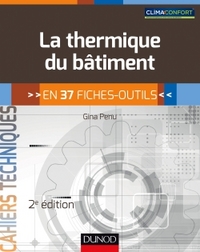 La thermique du bâtiment - 2e éd. - en 37 fiches-outils