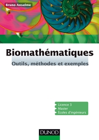 BIOMATHEMATIQUES - OUTILS, METHODES ET EXEMPLES