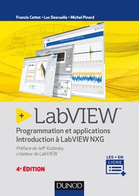 LabVIEW - 4e éd. - Programmation et applications - Introduction à LabVIEW NXG