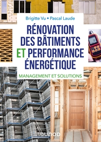 Rénovation des bâtiments et performance énergétique - Management et solutions