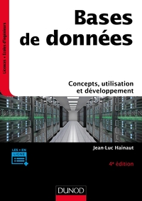 Bases de données - 4e éd. - Concepts, utilisation et développement
