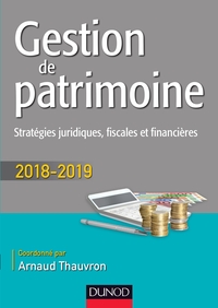 Gestion de patrimoine - 2018-2019 - Stratégies juridiques, fiscales et financières