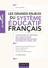 Les grands enjeux du système éducatif français - 2e éd. - Concours et métiers de l'éducation