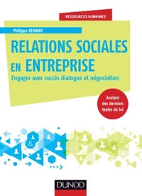 Relations sociales en entreprise - Engager avec succès dialogue et négociation