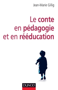 LE CONTE EN PEDAGOGIE ET EN REEDUCATION