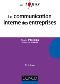 COMMUNICATION LICENCE - T02 - LA COMMUNICATION INTERNE DES ENTREPRISES - 8E ED.