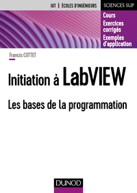 Initiation à LabVIEW - Les bases de la programmation