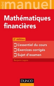 MINI-MANUEL - MATHEMATIQUES FINANCIERES - 2E ED - L'ESSENTIEL DU COURS - EXERCICES CORRIGES - L'ESSE