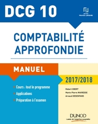 DCG 10 - Comptabilité approfondie 2017/2018 - 8e éd. - Manuel