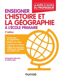 Enseigner l'histoire et la géographie à l'école primaire - La boîte à outils du professeur - 2e éd