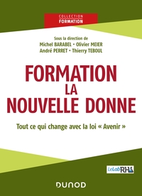 FORMATION : LA NOUVELLE DONNE - TOUT CE QUI CHANGE AVEC LA LOI "AVENIR"