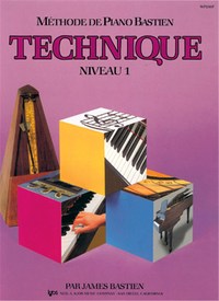 METHODE DE PIANO BASTIEN : TECHNIQUE, NIVEAU 1