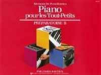 JAMES BASTIEN: PIANO POUR LES TOUT-PETITS - PREPARATOIRE B PIANO