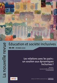 LA NOUVELLE REVUE EDUCATION ET SOCIETE INCLUSIVES N  98-99