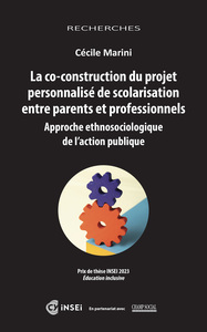 La co-construction du projet personnalisé de scolarisation entre parents et professionnels Approche ethnosociologique de l’action publique
