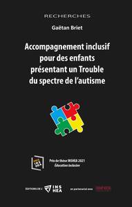 ACCOMPAGNEMENT INCLUSIF POUR DES ENFANTS PRESENTANT UN TROUBLE DU SPECTRE DE LAUTISME