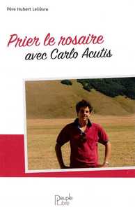 Prier le rosaire avec Carlo Acutis