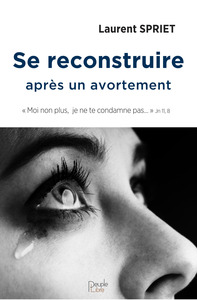 SE RECONSTRUIRE APRES UN AVORTEMENT