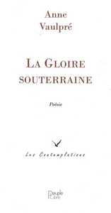 La gloire souterraine