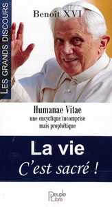 La vie C'est sacré ! Humanae Vitae une encyclique incomprise mais prophétique