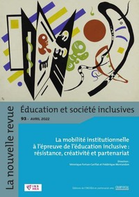 NR-ESI n°93 : La mobilité institutionnelle à l'épreuve de l'éducation inclusive : résistance, créativité, partenariat