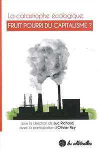 La catastrophe écologique, fruit pourri du capitalisme ?