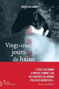 VINGT-TROIS JOURS DE HAINE