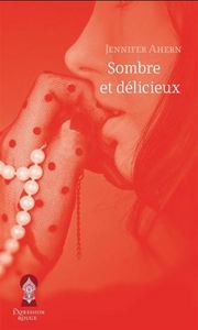 SOMBRE ET DELICIEUX