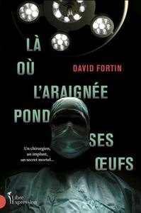 LA OU L'ARAIGNEE POND SES OEUFS