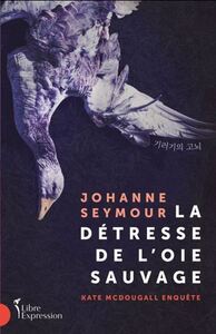 LA DETRESSE DE L'OIE SAUVAGE
