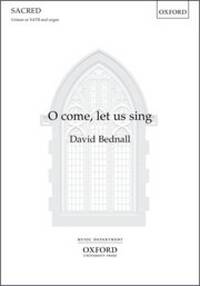 O COME, LET US SING