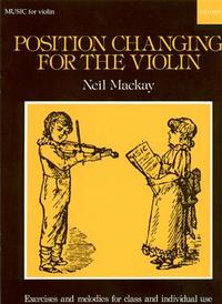 NEIL MACKAY : POSITION CHANGING FOR VIOLIN - VIOLON ET PIANO