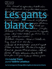 LES GANTS BLANCS, L'ETRANGE AFFAIRE ANGELICA DE MANOEL DE OLIVEIRA  (livre + DVD)