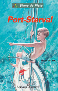 PORT STERVAL (Roman Jeunesse Signe de Piste)