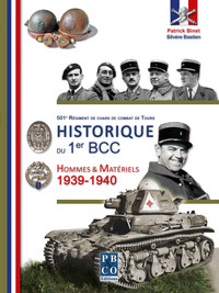 HISTORIQUE DU1ER BCC. HOMMES & MATERIELS. 1939-1940.