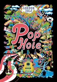 POP HOLE - UN TROU DANS LA POP