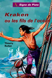 KRAKEN OU LES FILS DE L'OCEAN (ROMAN JEUNESSE SIGNE DE PISTE)