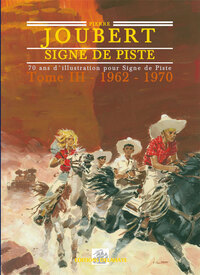 SIGNE DE PISTE 1962-1970 TOME 3