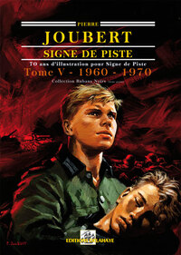 SIGNE DE PISTE 1960-1970 TOME 5