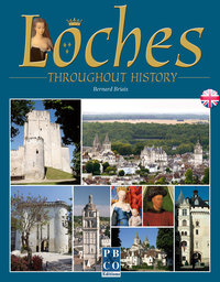 LOCHES THROUGHOUT HISTORY