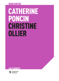 RENCONTRE CATHERINE PONCIN - CHRISTINE OLLIER