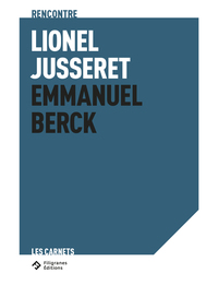 Rencontre Lionel Jusseret