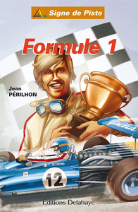 FORMULE 1 (ROMAN JEUNESSE SIGNE DE PISTE N  84)