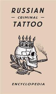 Russian Criminal Tattoo (ancienne ed.) /anglais