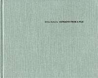 Willie Doherty Extracts from a File /anglais